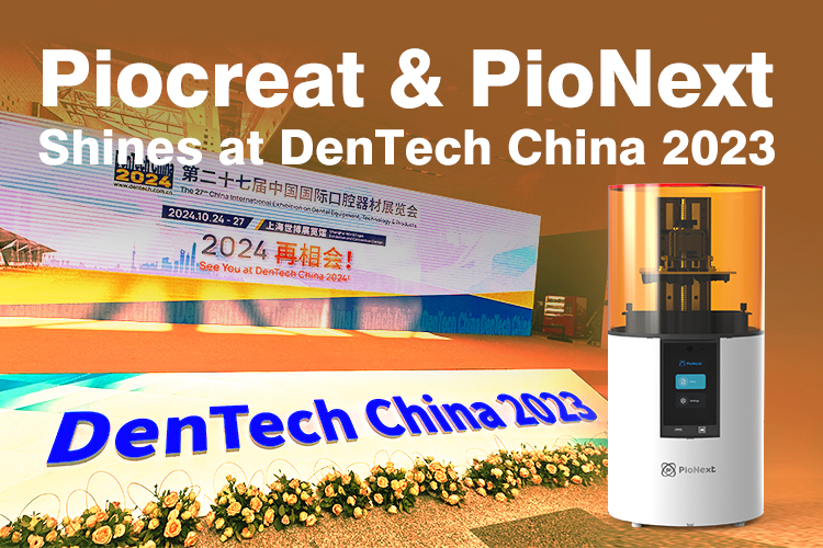 Piocreat&PioNext Shines at DenTech China 2023